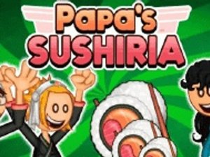 Papa's Sushiria Online Game - Cooking Game